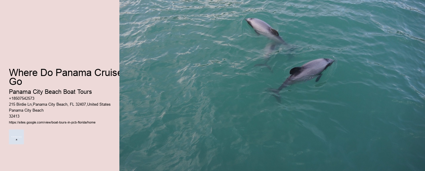 Where Do Panama Cruises Go Panama City Beach Boat Tours Where Do Panama Cruises Go